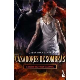 CAZADORES DE SOMBRAS 6. CIUDAD DEL FUEGO CELESTIAL