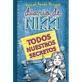DIARIO DE NIKKI. TODOS NUESTROS SECRETOS